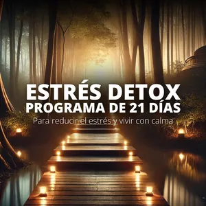 Imagen de portada para Curso online ESTRÉS DETOX: Programa de 21 días para reducir el estrés y vivir con calma