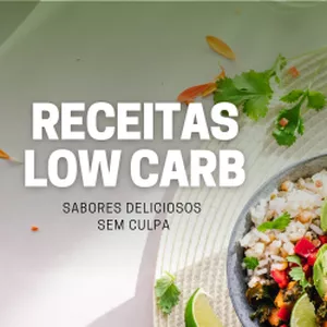 Imagem de capa para o Ebook Receitas Low Carb - Sabores deliciosos sem culpa