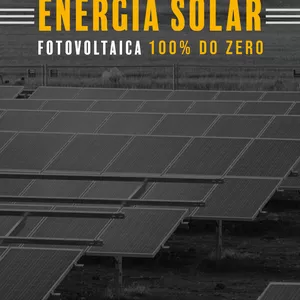 Imagem principal do produto Como Criar um Negócio de Energia Solar Fotovoltaica 100% do zero