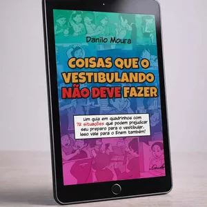 Imagem de capa para o Ebook Coisas que o vestibulando não deve fazer | Um guia do vestibulando em quadrinhos