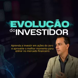 Imagem do curso EVOLUÇÃO DO INVESTIDOR