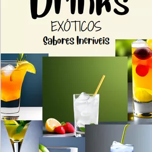 Imagem de capa para o Ebook Drinks EXÓTICOS, Sabores Incríveis