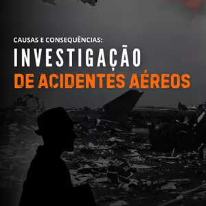 Imagem de capa para o Ebook Causas e Consequências: Investigação de Acidentes Aéreos