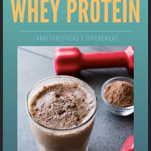 Imagem de capa para o Ebook Guia Prático de Whey Protein - Caracteristicas e diferenças