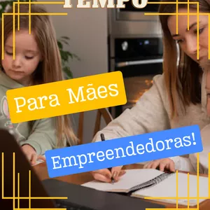 Imagem de capa para o Ebook Gestão de tempo para mães empreendedoras