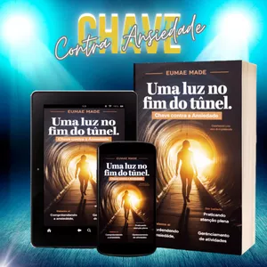 Imagem de capa para o Ebook Uma Luz no Fim do Tunel (Chave contra a Ansiedade)