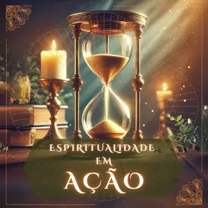 Imagem de capa para o Curso online Espiritualidade em Ação: Eu, a Magia do Aqui e Agora!
