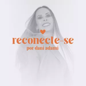 Imagem de capa para o Curso online Reconecte-se por Dani