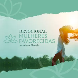 Imagem de capa para o Ebook Devocional Mulheres Favorecidas