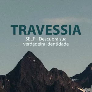 Imagem de capa para o Curso online Travessia: SELF – Descubra sua verdadeira identidade 