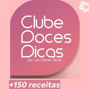 Imagem de capa para o Curso online LANÇAMENTO Clube Lari Doces Dicas 2023 