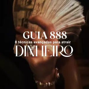 Imagem de capa para o Curso online Guia 888: 8 Técnicas Avançadas para Atrair Dinheiro