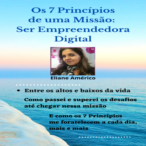 Imagem do curso Os 7 Princípios de uma Missão: Ser Empreendedora Digital