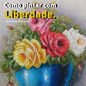 Imagem de capa para o Curso online Como Pintar com Liberdade - Maricelia Pinturas