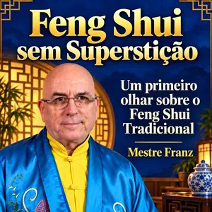 Imagem do curso FENG SHUI Sem Superstição - Um primeiro olhar sobre o Feng Shui Tradicional