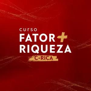Imagem de capa para o Curso online Fator +Riqueza [C-RICA]
