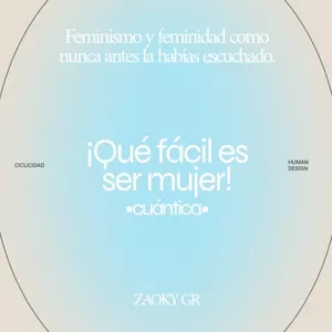Imagen de portada para Curso online ¡Qué fácil es ser mujer! cuántica*
