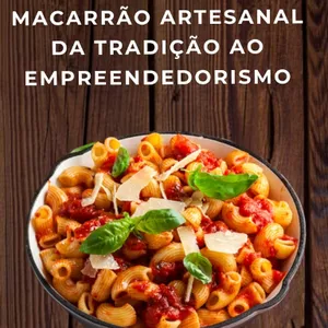 Imagem de capa para o Ebook Macarrão artesanal,guia completo para começar neste negócio. 