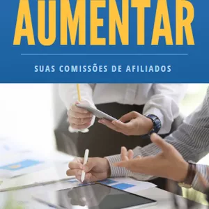 Imagem de capa para o Ebook 5 maneiras de aumentar suas comissões de afiliados