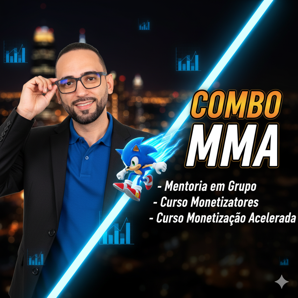 Curso Combo Mentoria + Cursos Monetização Acelerada