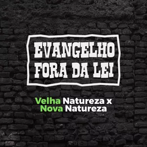Imagem do curso Velha Natureza x Nova Natureza