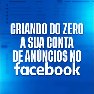 Imagem de capa para o Ebook Criando do zero a sua conta de anúncios no Facebook