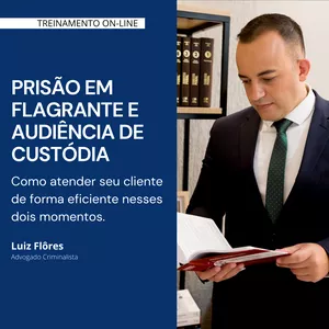 Imagem de capa para o Curso online Como fazer um atendimento em flagrante e uma audiência de custódia