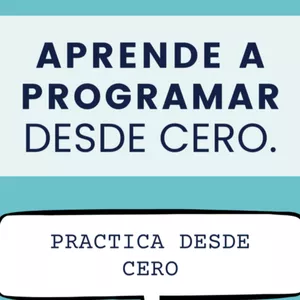 Imagen de portada para Ebook APRENDE A PROGRAMAR DESDE CERO: GUÍA PRÁCTICA PARA PRINCIPIANTES.