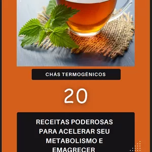 Imagem de capa para o Ebook Chás termogênicos 20 receitas poderosas para acelerar seu metabolismo e emagrecer 