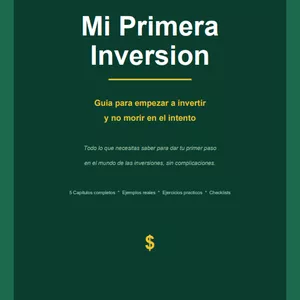 Imagen de portada para Ebook Mi Primera Inversión: Guía para empezar a invertir y no morir en el intento