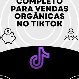 Imagem de capa para o Ebook GUIA COMPLETO PARA FAZER VENDAS ORGANICAS NO TIK TOK