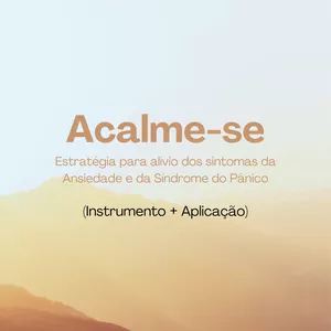Imagem de capa para o Ebook Acalme-se - Estratégia para alívio dos sintomas da Ansiedade e da Síndrome do Pânico (Instrumento + Aplicação)