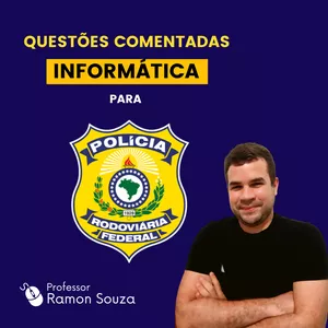 Imagem principal do produto Curso de Questões Comentadas de Informática para Polícia Rodoviária Federal (PRF)