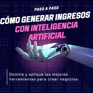 Imagen de portada para Curso online Inteligencia Artificial:  Genere negocios e ingresos