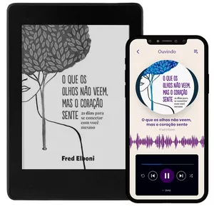 Imagem de capa para o Curso online E-Book + Audiobook: O Que Os Olhos Não Veem, Mas O Coração Sente