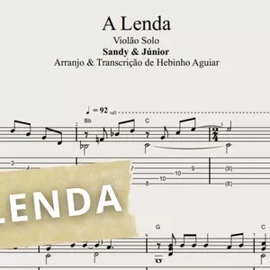 Imagem de capa para o Ebook  A Lenda - Sandy & Junior: Transcrição p/ Violão Solo c/ Tablatura + Partitura + Cifra.
