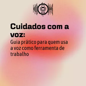 Imagem de capa para o Ebook Cuidados Com a Voz - Guia prático