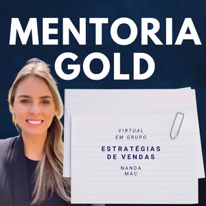 Imagem de capa para o Curso online Mentoria Gold da Nanda e Boninho