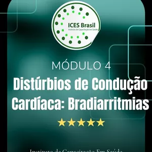 Imagem de capa para o Curso online Módulo 4 - Distúrbios de Condução Cardíaca: Bradiarritmias