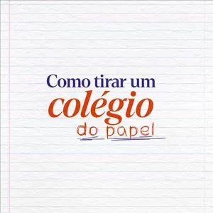 Imagem de capa para o Curso online Curso Como tirar o Colégio do Papel