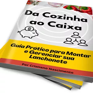 Imagem de capa para o Ebook Da Cozinha ao Caixa - Guia Prático para Montar e Gerenciar sua Lanchonete