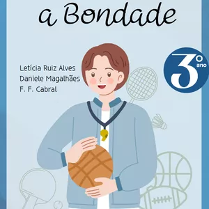 Imagem de capa para o Ebook Praticando a Bondade - Educação Física 3º ano (8 anos)