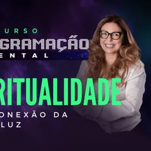 Imagem do curso Curso Reprogramação Mental de Fé, Espiritualidade, Reconexão da Alma e Luz