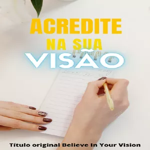 Imagem de capa para o Ebook Acredite na sua visão