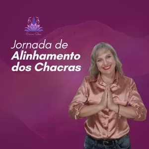 Imagem do curso Jornada de Alinhamento dos Chacras. 