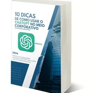 Imagem de capa para o Ebook 10 Dicas de Como Usar o ChatGOT no Meio Corporativo