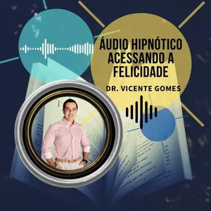 Imagem de capa para o Curso online Áudio Hipnótico - Acessando a Felicidade