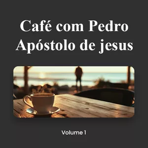 Imagem de capa para o Ebook Café com Pedro: Lições de Perseverança e Fé