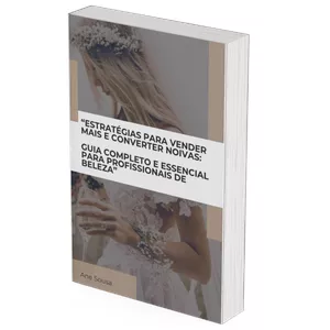 Imagem de capa para o Ebook "Estratégias para Vender Mais e Converter Noivas: Guia Completo e Essencial para Profissionais da Beleza"