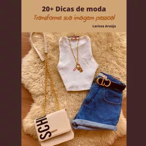 Imagem de capa para o Ebook 20+ Dicas de moda, transforme sua imagem pessoal.